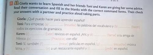 18 Gisela wants to learn Spanish and her frit

nds Toni and Karen are giving her some advice.
Read