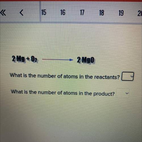 2 Mg + O2

2 Mgo
What is the number of atoms in the reactants?
What is the number of atoms in the