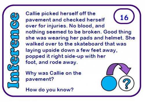 Read the inference passage below: Why was Callie on the pavement?

1) She wanted to check herself