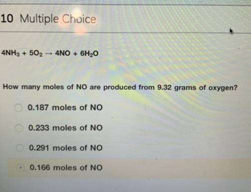 4NH3 + 5O2 > 4NO + 6H2O

How many moles of NO are produced from 9.32 grams of oxygen? 
the answ