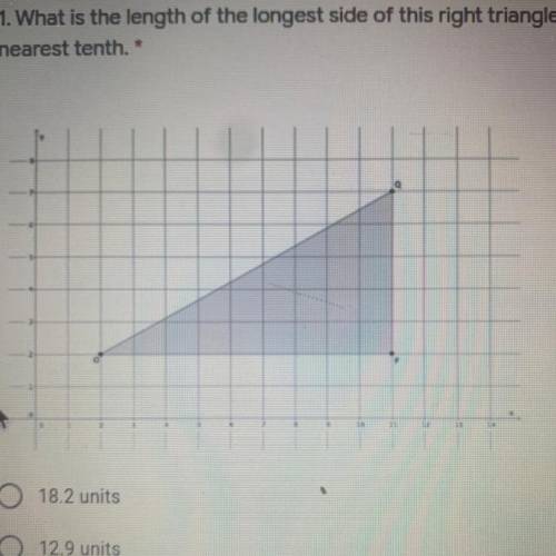 What is the length of the longest side of this right triangle? Round to the
nearest tenth.