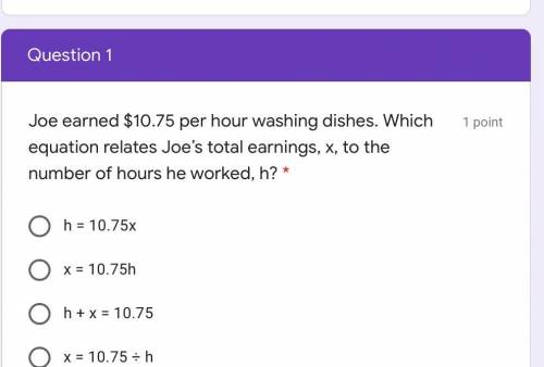 Joe earned $10.75 per hour washing dishes. Which equation relates Joe’s total earnings, x, to the n
