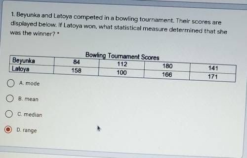 1. Beyunka and Latoya competed in a bowling tournament. Their scores are displayed below. If Latoya