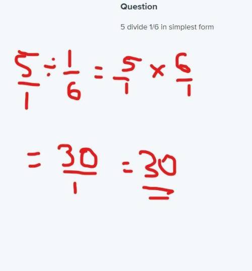 5 divide 1/6 in simplest form