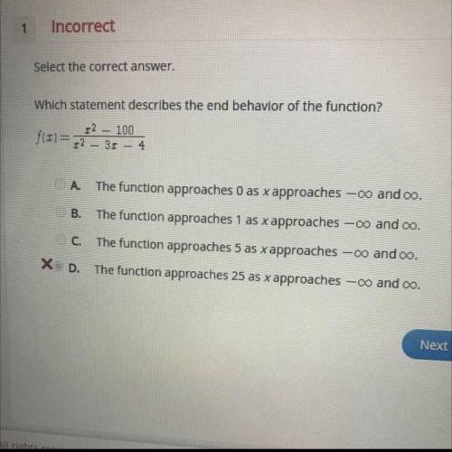 Select the correct answer.

Which statement describes the end behavior of the function?
12 100
1 2