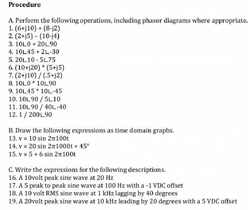 Perform the following operations including phasor diagram where appropriate ​