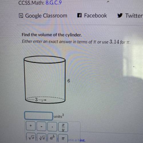 Pls help Find the volume of the cylinder.

Either enter an exact answer in terms or use 3.14 f