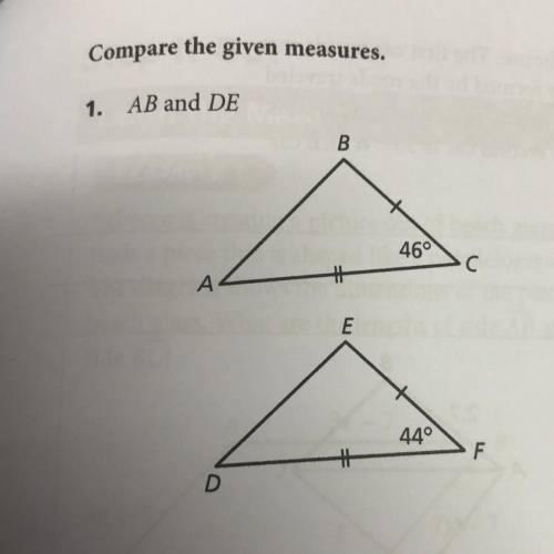 Compare the given measures.
1. AB and DE