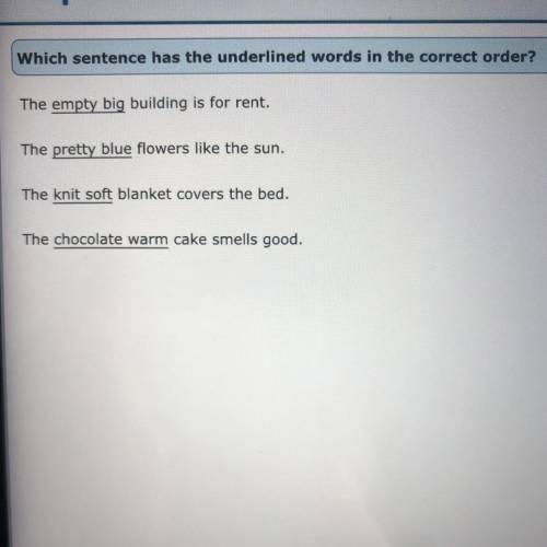 Which sentence has the underlined words in the correct order ?