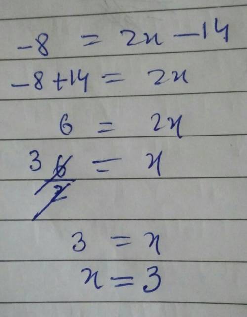 -8=2x-14 solve for x pls