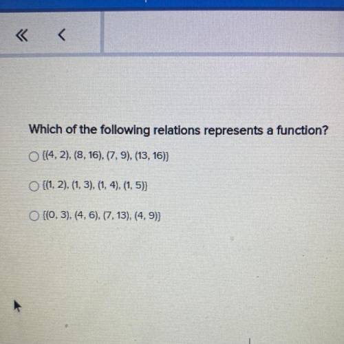 Which of the following relations represents a function

((4,2), (8, 16), (7.9), (13,16)
((1, 2), (