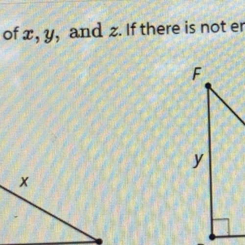 Find the values of x, and y using pythagorean theorem If there is not enough information, what else