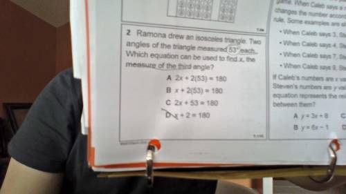 Ramona Drew an isosceles triangle angles from the triangle measures 53 degrees each which equation
