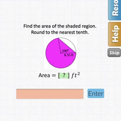 Find the area of the shaded region. Round to the nearest tenth.

I’ve tried the formulas and I kee