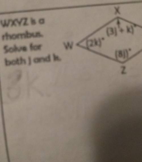 WXYZ is a rhombus. Solve for both j and k​