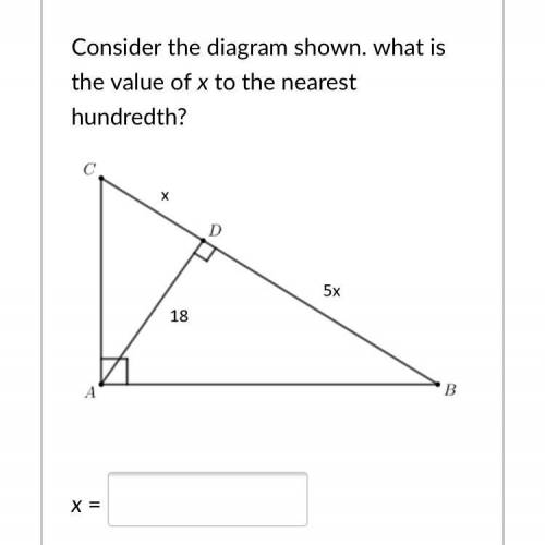 Consider the diagram shown. what is the value of x to the nearest hundredth?