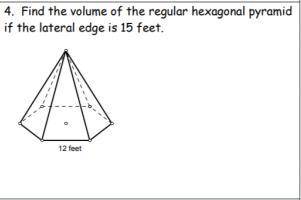 Find the volume of the regular hexagonal pyramid if the lateral edge is 15 feet.