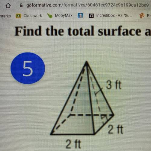 3 ft
2 ft
2 ft
Find the total surface area of the pyramid