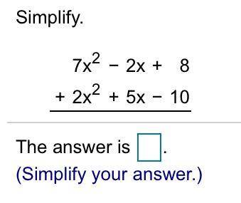 What’s the answer but you also have to simplify