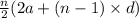 \frac{n}{2}  (2a + (n - 1)  \times d)