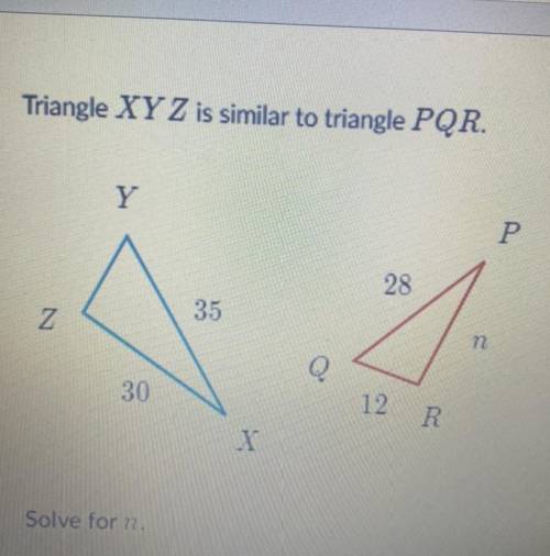 Triangle XY Z is similar to triangle PQR. Solve for n