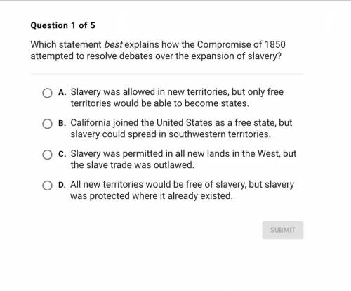Which statement best explains how the compromise of 1850 attempted to resolve debates over the expa