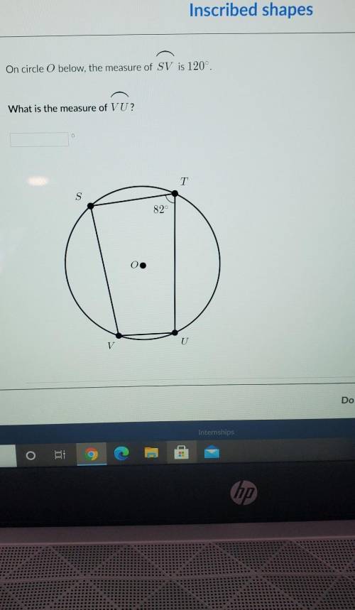 On circle O below, the measure of SV is 120°.What is the measure of VU?​