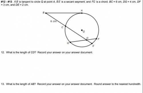 Help ASAP

AB is tangent to circle Q at point A, BE is a secant segment, and FG is a chord. B