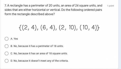 help me pls im desperate! A rectangle has a perimeter of 20 units, an area of 24 square units, and