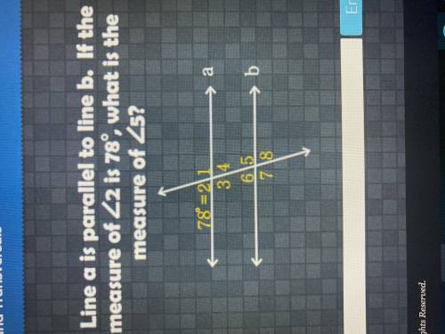 Line a is parallel to line b. If the measure of angle 2 is 78 degrees, what is the measure of angle