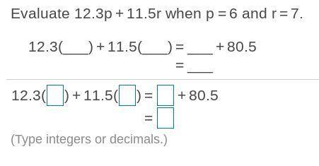 Evaluate 12.3p + 11.5r when p = 6 and r = 7.