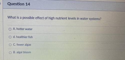 What is the possible effect of high nutrient levels
In water systems