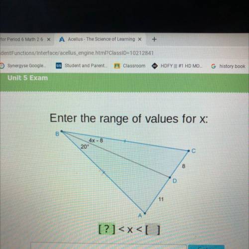 Enter the range of values for x:
B
4x - 8
20°
С
8
D
11
A
[?]