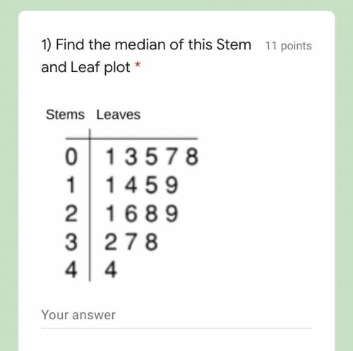 PLEASE HELP! Find the median of the stem and leaf plot