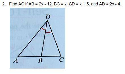 Find AC if AB = 2x - 12, BC = x, CD = x + 5, and AD = 2x - 4.