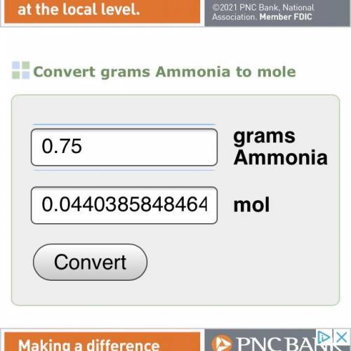 The formula for ammonia is NH3. How many moles are in 0.75 g of ammonia?