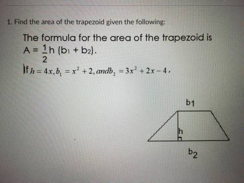 Please help
Find the are of the trapezoid given the following