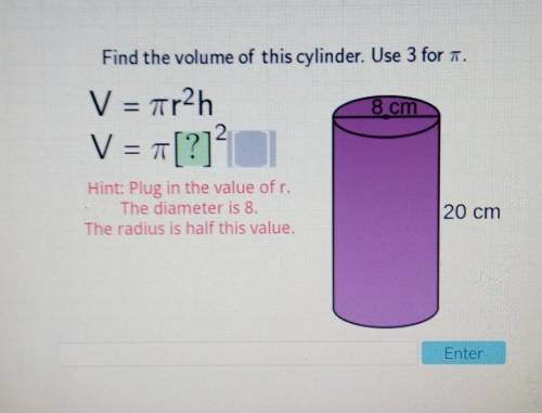 Find the volume of this cylinder.

Hint: Plug in the value of r. The diameter is 8. The radius is