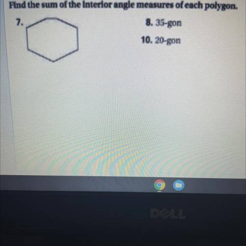 Find the sum of the interior angle measures of each polygon.