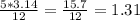 \frac{5*3.14}{12} =\frac{15.7}{12} = 1.31