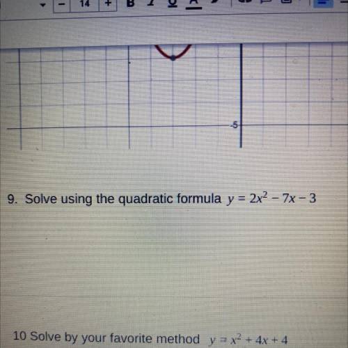 Solve using the quadratic formula: Y = 2x^2 - 7x-3