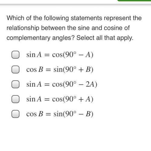 Which of the following statements represent the relationship between the sine and cosine of complem