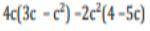 Solve the following algebraic expressions
1) n(n-4) -n(5-n)
2)