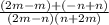 \frac{(2m - m) + ( - n + n)}{(2m - n)(n + 2m)}