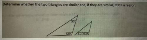 Determine whether the two triangles are similar and, if they are similar, state a reason.