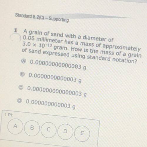 A grain of sand with a diameter of

0.06 millimeter has a mass of approximately
3.0 x 10^-13 gram.