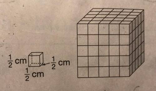 The rectangular prism shown below was formed from small cubes with side lengths of 1/2 centimeter.