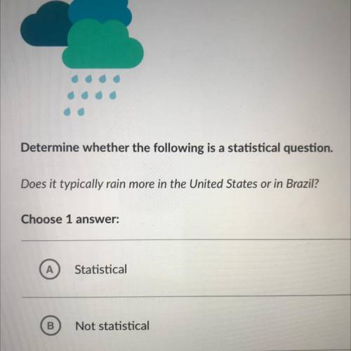Does it typically rain more in the United States or in Brazil?

Choose 1 
Statistical
Not s