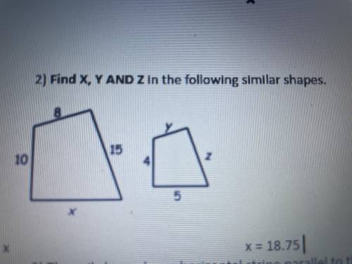Find x,, y and z in the following similar shapes. (Pls answer)