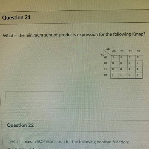 Question 21

What is the minimum sum-of-products expression for the following Kmap?
AB
00
01
11
10